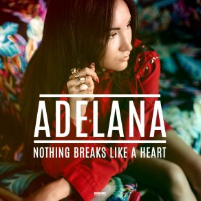 Download track Nothing Breaks Like A Heart (Extended Mix) Adelana