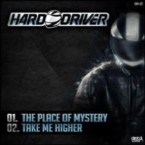 Download track The Place Of Mystery Hard Driver