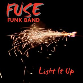 Download track Up All Night Fuse Funk Band