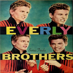 Download track The Sun Keeps Shining Everly Brothers