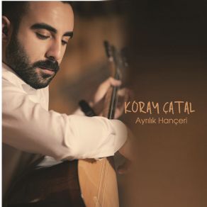 Download track Yıllar Yılı (Uzun Hava) Koray Çatal