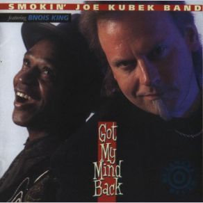 Download track I'm Here For You Smokin' Joe Kubek