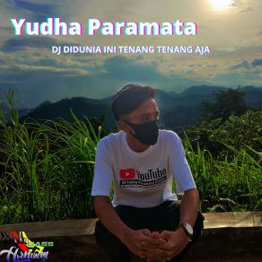 Download track Didunia Ini Tenang Tenang Aja Instrumen (Yudha Paramata) Yudha Paramata