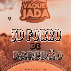 Download track No Calor Da Vaqueijada Jd Forro De Paredão