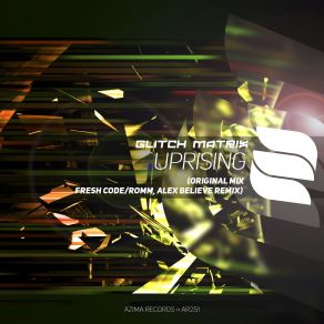 Download track Uprising (Original Mix) Glitch Matrix