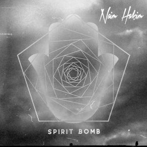 Download track Spirit Bomb Naim Hakim