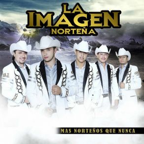 Download track Quien Eres Tu La Imagen Norteña