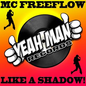 Download track Like A Shadow! (Instrumenal) MC Freeflow