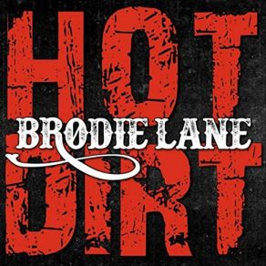 Download track Hot Dirt Lane Brodie