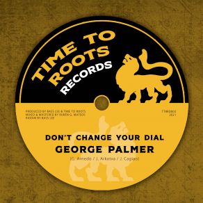 Download track Don't Change Your Dial George Palmer