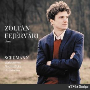 Download track Humoreske, Op. 20: I. Einfach Zoltán Fejérvári