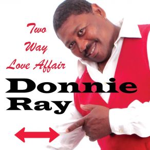 Download track It's Time For Love Donnie Ray