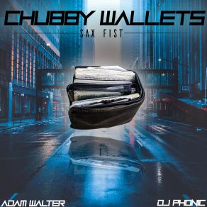 Download track Funk Your Soul Chubby Wallets