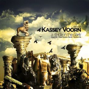 Download track A Stride In The Dark (Deep Mix) Kassey Voorn