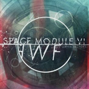 Download track Space Module VI (Radiant Mix) Heavy Water Factory