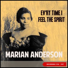 Download track Ev'ry Time I Feel De Spirit Marian AndersonKosti Vehanen