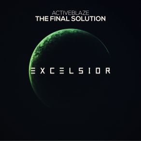 Download track The Final Solution (Original Mix) Activeblaze