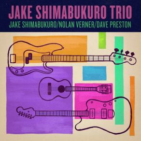 Download track Strong In Broken Places Jake Shimabukuro, Dave Preston, Nolan Verner