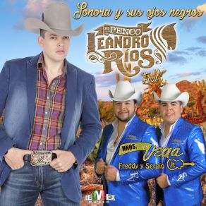 Download track Sonora Y Sus Ojos Negros (Hermanos Vega Jr.) Leandro RiosHermanos Vega Jr