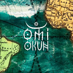 Download track Oxê Omi Okun