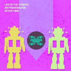 Download track Never Mind (Jason Rivas Edit) Life In The Strings