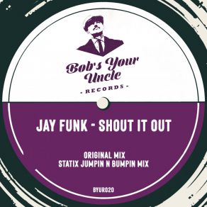 Download track Shout It Out (Statix Jumpin N Bumpin Mix) Jay FunkStatix