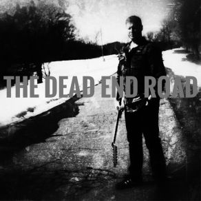 Download track You Cant Make Us Dead End Road