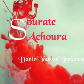 Download track Sourate Achoura, Pt. 1 (Français-Arabe) Daniel Youssof Leclercq