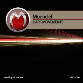 Download track Dark Movements Moonclef