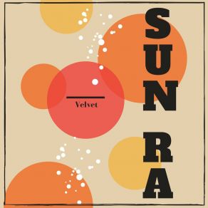 Download track Velvet (Original Mix) Sun Ra