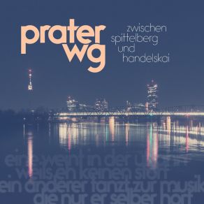 Download track Zwischen Spittelberg Und Handelskai (Alternative Version) Prater WG