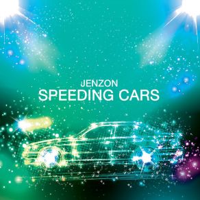 Download track Speeding Cars (Instrumental Club Extended) Jenzon