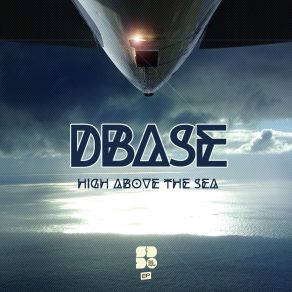 Download track High Above The Sea (Original Mix) Dbase