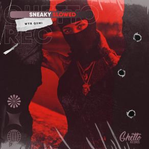 Download track Sneaky (Slowed) WYR GEMI