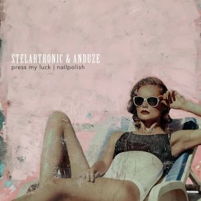 Download track Nailpolish Stelartronic