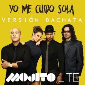 Download track Yo Me Cuido Sola (Versión Bachata) Mojito Lite