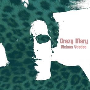 Download track The End Justifies The Means Crazy Mary