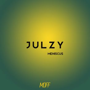 Download track Meniscus Julzy