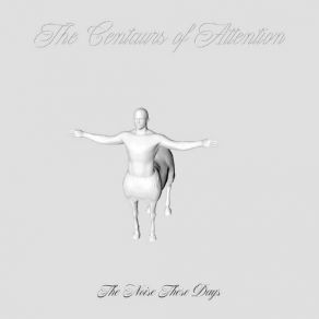 Download track Native Life The Centaurs Of Attention