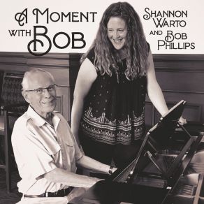 Download track Dream A Little Dream Of Me Bob Phillips, Shannon Warto