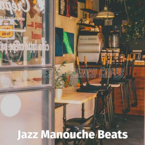 Download track Peaceful Jazz Quartet - Vibe For French Bakeries Jazz Manouche Beats