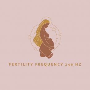 Download track Fertility Frequency 246 Hz X Meditation Healing Therapy