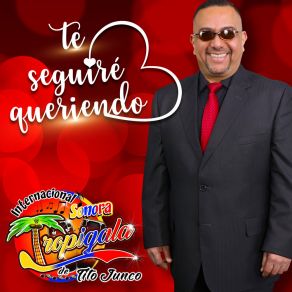 Download track El Hombre Que Yo Amo Internacional Sonora Tropigala De Tito Junco