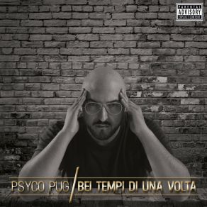 Download track Da Dove Vengo PsycoPug