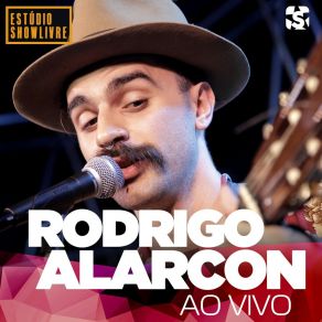 Download track Amor Acidente (Ao Vivo) Rodrigo Alarcón