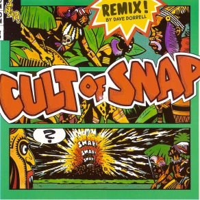 Download track Cult Of Snap (The Modno 2000 Mix) Snap!