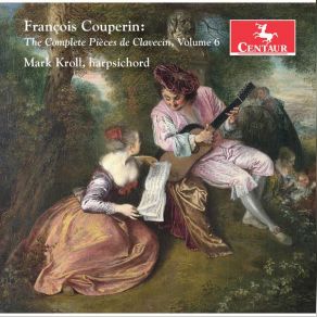 Download track Pieces De Clavecin, Book 1, Ordre Premier No. 3b, Seconde Courante François Couperin