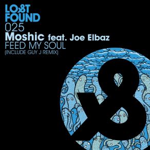 Download track Feed My Soul (Guy J'remix) Moshic