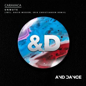 Download track Unmute (David Museen, Erik Christiansen Remix) CaravacaErik Christiansen, David Museen