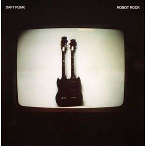 Download track Robot Rock Daft Punk